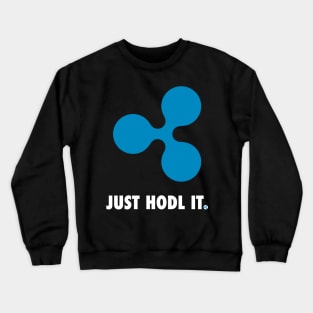 Just Hodl It : Ripple Crewneck Sweatshirt